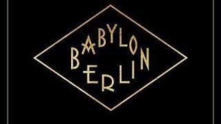 Babylon Berlin Music  Original Soundtrack Tracklist [upl. by Yretsym927]