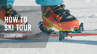 How to Ski Tour  6 Crampons  Tutorial  DYNAFIT [upl. by Anawik]