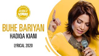 BUHE BARIYAN LYRICAL HADIQA KIANI  LATEST SONG 2020 [upl. by Ivzt829]