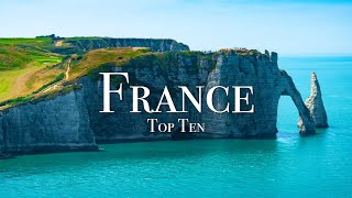 Top 10 Places To Visit In France  4K Travel Guide [upl. by Amoreta]