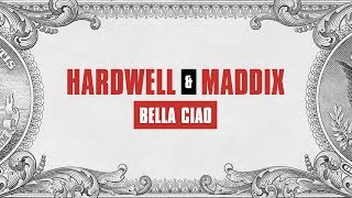 Hardwell amp Maddix  Bella Ciao [upl. by Micky942]