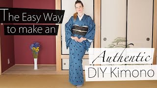 How to Make an Authentic Kimono  The Easy Way [upl. by Anujra]