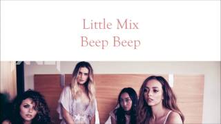 Little Mix  Beep Beep  Lyrics Audio [upl. by Ardnik]