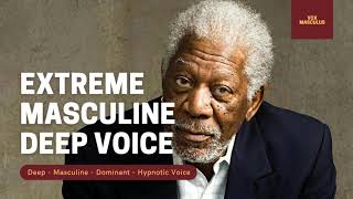 Extreme Masculine Deep Voice  Powerful Subliminal [upl. by Zola385]