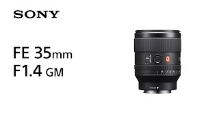 Introducing FE 35mm F14 GM  Sony  Lens [upl. by Kessel583]