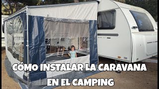 Cómo se instala la caravana en el camping Montamos por primera vez el toldocerramiento leinwand [upl. by Nytsirk787]