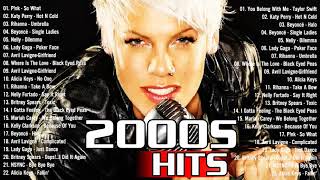 Late 90s Early 2000s Hits Playlist  Rihanna Eminem Katy Perry Nelly Avril Lavigne Lady Gaga [upl. by Chi]