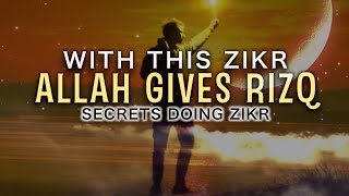 ALLAH GIVES RIZQ THROUGH THIS SECRET ZIKR [upl. by Demah]