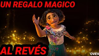 Encanto  Un regalo magico  AL REVÃ‰S [upl. by Iemaj]