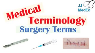 Medical Terminology  The Basics Lesson 13  Surgery [upl. by Cammi750]