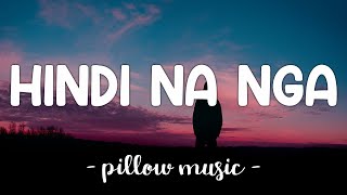 Hindi Na Nga  This Band Lyrics 🎵 [upl. by O'Neil]