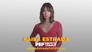 WATCH Kaila Estrada on PEP Live [upl. by Arema]