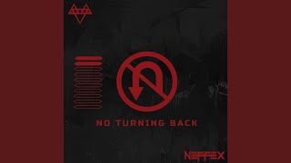 NO TURNING BACK [upl. by Dahl]