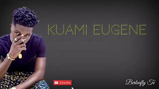 Kuami Eugene Awurade lyric [upl. by Airdnaid]