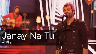 Coke Studio Season 9 Janay Na Tu Ali Khan [upl. by Annaliese391]