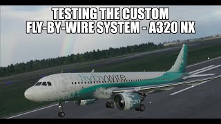 Testing the Custom FlyByWire System from Flybywire A320 NX in MSFS 2020 [upl. by Lennahs]