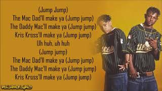 Kris Kross  Jump Lyrics [upl. by Refinnej]