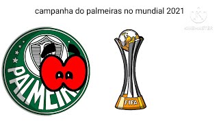 campanha do palmeiras no mundial 2021 [upl. by Ydaf709]