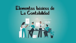 ELEMENTOS BASICOS DE CONTABILIDAD Activo Pasivo y Patrimonio 💰 [upl. by Lemahs]