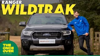 Ford Ranger WildTrak Review  The Once Over [upl. by Amri]