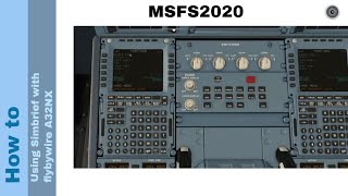 Flight Simulator 2020  How to  Using simBrief with flybywire A32NX [upl. by Lechar141]