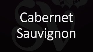 How to Pronounce Cabernet Sauvignon [upl. by Salohcin]