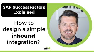 SAP SuccessFactors Integration Center  Design a simple inbound integration [upl. by Addy]