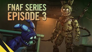 FIVE NIGHTS AT FREDDY’S SERIES Episode 3  FNAF Animation [upl. by Snodgrass]