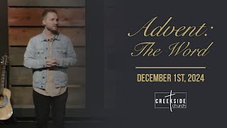 Creekside Church  Advent Series The Word [upl. by Nnyluqcaj]