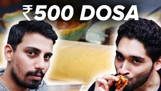 ₹50 Dosa Vs ₹500 Dosa [upl. by Asamot]