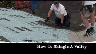 How To Shingle A Valley On A Roof [upl. by Tucker]