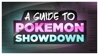 A Guide to Pokemon Showdown [upl. by Bernardi]