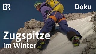 Jubiläumsgrat und Gatterl Zugspitze im Winter  BergaufBergab  Doku [upl. by Atirhs817]