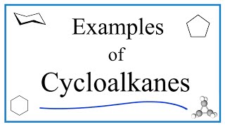 Examples of Cycloalkanes [upl. by Hsiekal26]