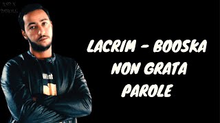 LACRIM  Booska Non Grata Parole [upl. by Carrelli688]