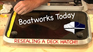 How To Seal A Boat Deck Hatch [upl. by Eneres]