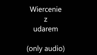 wiercenie z udarem  dźwięk wiertarki udarowej [upl. by Klinges]