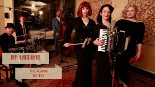 Mr Sandman 1940s Close Harmony The Puppini Sisters [upl. by Aikemot]