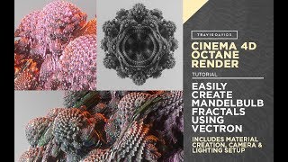 Cinema 4D And Octane Render  Easily Create Mandelbulb Fractals Using Vectron [upl. by Ecaidnac]