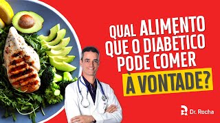 Qual alimento que o diabético pode comer à vontade 🤤🥑🥬🥚 [upl. by Ehcram998]