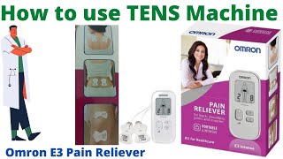 How to use TENS Machine Omron E3 Pain Reliever [upl. by Aihtibat749]