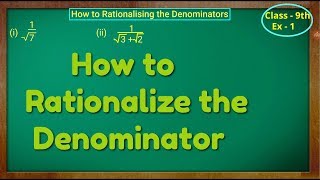 How to Rationalize the Denominators [upl. by Akela]