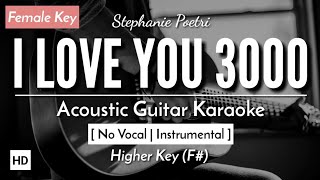 I Love You 3000 Karaoke Acoustic  Stephanie Poetri HQ Audio [upl. by Okram491]