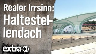 Realer Irrsinn Bushaltestellendach in Leverkusen  extra 3  NDR [upl. by Atinnor956]