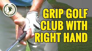 HOW TO GRIP A GOLF CLUB  WHAT DOES THE RIGHT HAND DO [upl. by Eladnwahs]