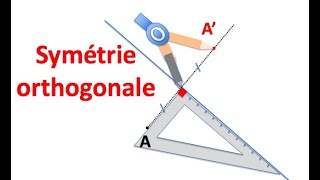 La symétrie orthogonale [upl. by Bab]