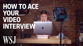 How to Ace Your Video Interview  WSJ [upl. by Norit]