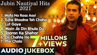 Jubin Nautiyal New Hit Songs 2021 Audio Jukebox  All New Songs Of Jubin Nautiyal  New Songs [upl. by Nelleeus]