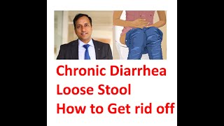 Loose motion stool in Hindi Chronic Diarrhea Diarrhoea Causes amp treatment By Dr Vikas Singla [upl. by Anselmo]