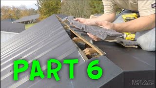 HOW TO INSTALL A METAL ROOF PART 6 [upl. by Chalmers580]